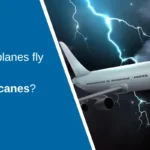 Can Planes Fly Over Hurricanes